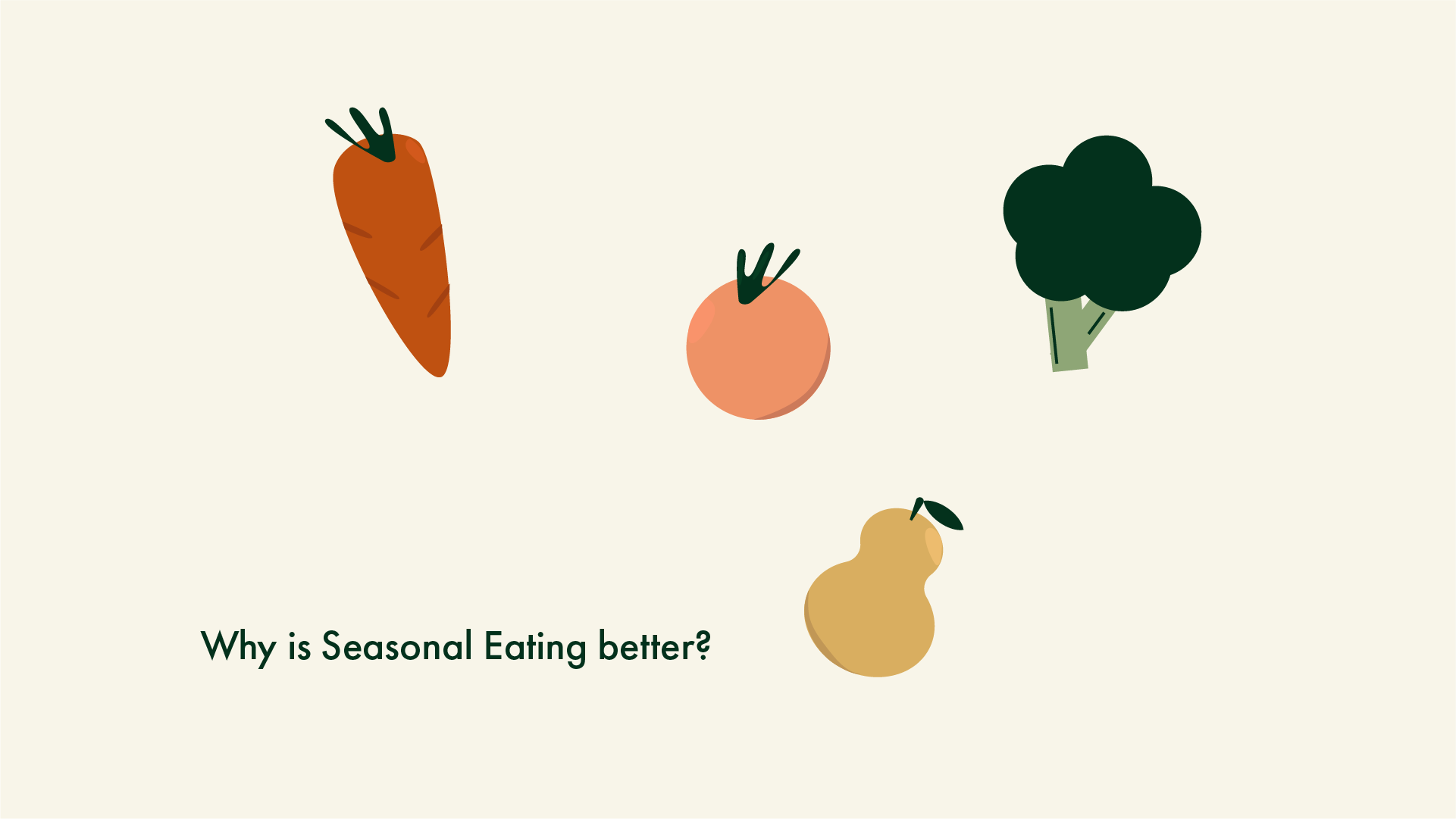Why is Seasonal Eating better?